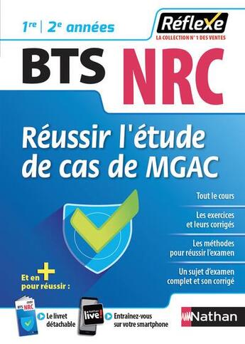 Couverture du livre « Mémos réflexes t.86 ; NRC ; réussir l'étude de cas de MGAC ; 1re ; 2e années (édition 2018) » de Denis Detriviere et Martine Laffitte-Mourlanne et Ginette Lafontaine aux éditions Nathan