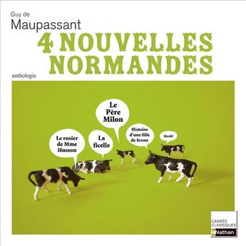 Couverture du livre « 4 nouvelles normandes ; anthologie » de Guy de Maupassant aux éditions Nathan