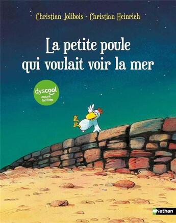 Couverture du livre « Les P'tites Poules : la petite poule qui voulait voir la mer » de Christian Jolibois et Christian Heinrich aux éditions Nathan