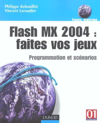 Couverture du livre « Flash Mx 2004 : Faites Vos Jeux » de Philippe Rebouillat aux éditions Dunod