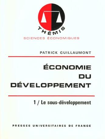 Couverture du livre « Economie du developpement t.1 » de Guillaumont P aux éditions Puf