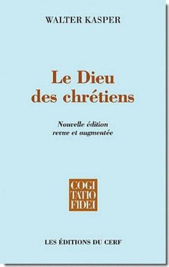 Couverture du livre « Le Dieu des chrétiens » de Walter Kasper aux éditions Cerf