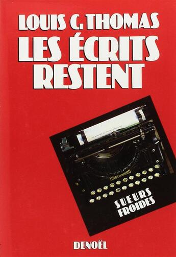 Couverture du livre « Les écrits restent » de Louis C. Thomas aux éditions Denoel