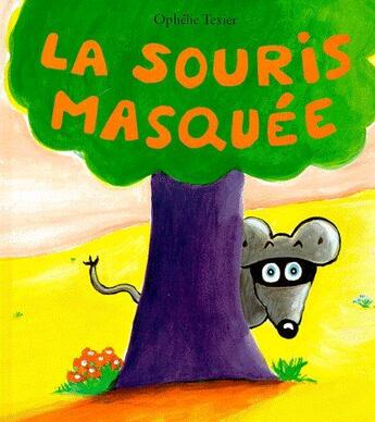 Couverture du livre « Souris masquee (la) » de Texier Ophélie aux éditions Ecole Des Loisirs