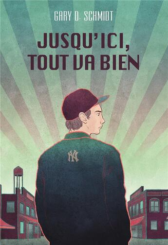 Couverture du livre « Jusqu'ici, tout va bien » de Gary D. Schmidt aux éditions Ecole Des Loisirs