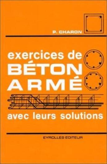 Couverture du livre « Beton Arme Exerc Solut » de  aux éditions Eyrolles