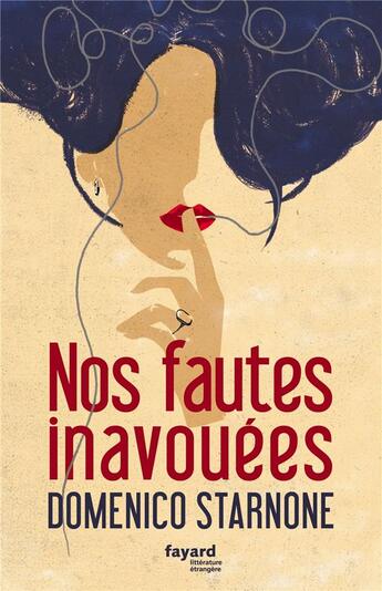 Couverture du livre « Nos fautes inavouées » de Domenico Starnone aux éditions Fayard