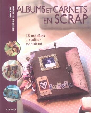 Couverture du livre « Albums et carnets en scrap » de Sichel-Dulong/Rehri aux éditions Mango