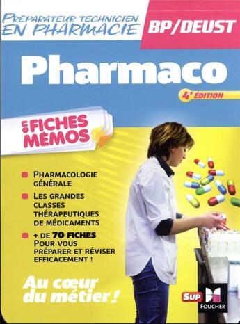 Couverture du livre « Pharmacologie : BP préparateur en pharmacie ; en fiches mémos (4e édition) » de Kamel Abbadi et Andre Le Texier aux éditions Foucher