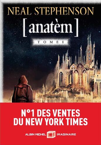 Couverture du livre « Anatèm Tome 1 » de Neal Stephenson aux éditions Albin Michel