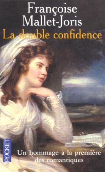 Couverture du livre « La Double Confidence » de Francoise Mallet-Joris aux éditions Pocket