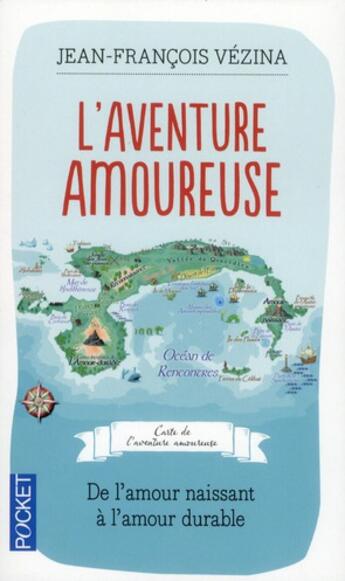 Couverture du livre « L'aventure amoureuse » de Jean-Francois Vezina aux éditions Pocket