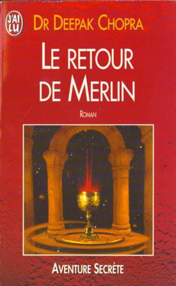 Couverture du livre « Retour de merlin (le) - - roman » de Deepak Chopra aux éditions J'ai Lu