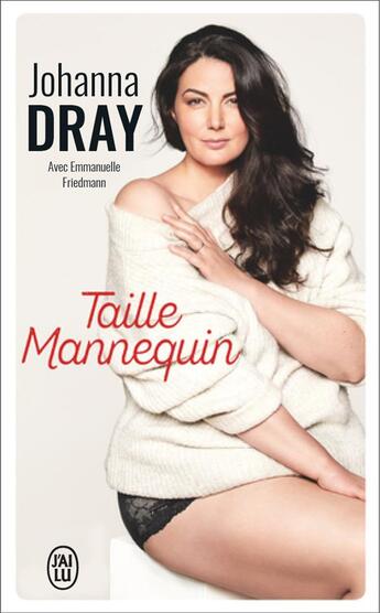 Couverture du livre « Taille mannequin » de Emmanuelle Friedmann et Johanna Dray aux éditions J'ai Lu