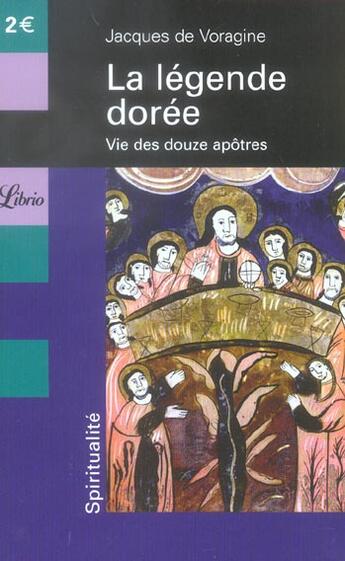 Couverture du livre « La legende doree - vie des douze apotres » de Voragine Jacques De aux éditions J'ai Lu