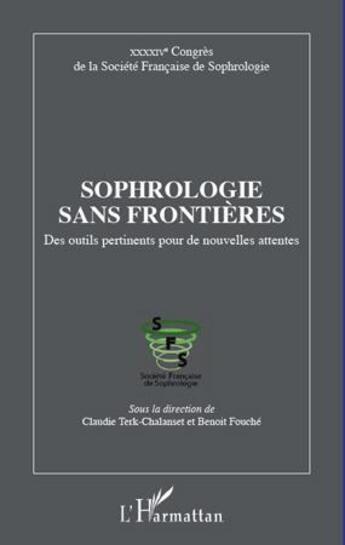 Couverture du livre « Sophrologie sans frontières ; des outils pertinents pour de nouvelles attentes » de  aux éditions L'harmattan