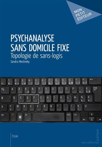 Couverture du livre « Psychanalyse sans domicile fixe » de Sandra Meshreky aux éditions Publibook