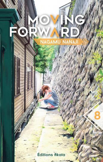 Couverture du livre « Moving forward Tome 8 » de Nagamu Nanaji aux éditions Akata