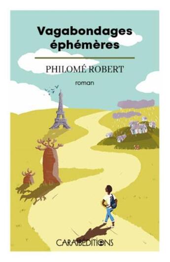 Couverture du livre « Vagabondages éphémères » de Philome Robert aux éditions Caraibeditions