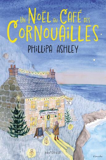 Couverture du livre « Un Noël au Café des Cornouailles » de Phillipa Ashley aux éditions Hauteville