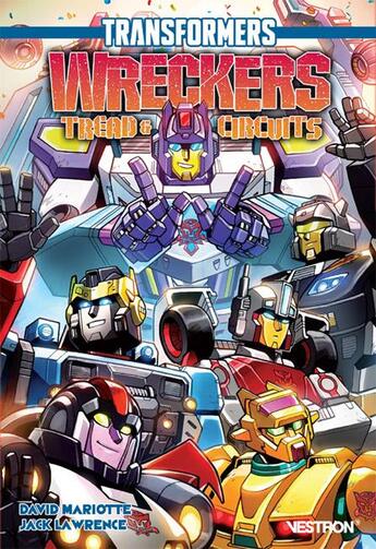 Couverture du livre « Transformers wreckers : tread & circuits » de Jack Lawrence et David Mariotte aux éditions Vestron