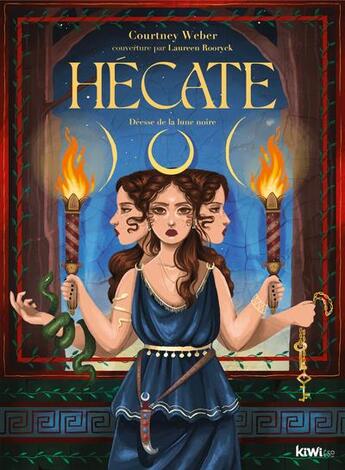 Couverture du livre « Hécate : déesse de la lune noire » de Courtney Weber aux éditions Kiwi Eso