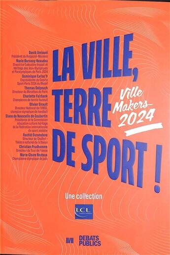 Couverture du livre « Ville Makers : La ville, terre de sport ! (édition 2024) » de Michel Mathieu aux éditions Nouveaux Debats Publics