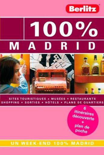 Couverture du livre « 100% ; Madrid » de Brigitte Skrzypczak aux éditions Berlitz