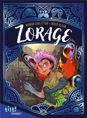 Couverture du livre « Zorage » de Manon Fargetton et Maud Begon aux éditions Milan