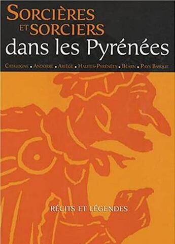 Couverture du livre « Sorginak, Sorcières en Pays Basque : récits et légendes des sept provinces » de Anonyme aux éditions Arteaz