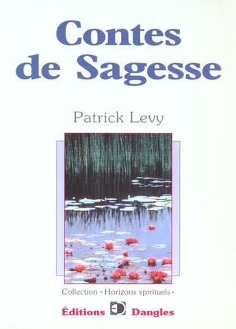 Couverture du livre « Contes de sagesse » de  aux éditions Dangles