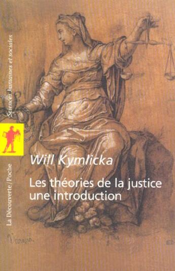 Couverture du livre « Les théories de la justice une introduction » de Will Kymlicka aux éditions La Decouverte