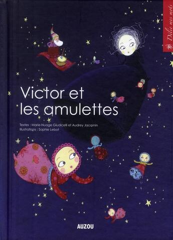 Couverture du livre « Victor et les amulettes » de Sophie Lebot et Marie Giudicelli et Audrey Jacqmin aux éditions Auzou