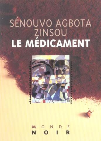 Couverture du livre « Le médicament » de Sénouvo Agbota Zinsou aux éditions Hatier