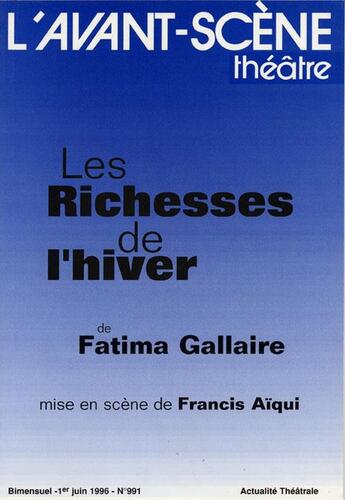 Couverture du livre « Les richesses de lhiver » de Fatima Gallaire aux éditions Avant-scene Theatre