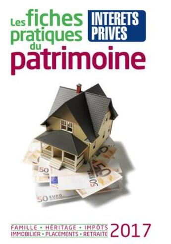 Couverture du livre « Les fiches pratiques du patrimoine (édition 2017) » de  aux éditions Revue Fiduciaire