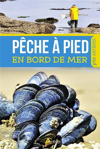 Couverture du livre « Pêche à pied en bord de mer » de Gerard Houdou aux éditions Artemis