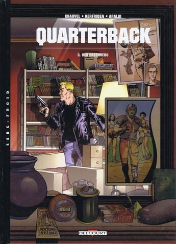 Couverture du livre « Quarterback Tome 3 ; Red Greenberg » de David Chauvel et Malo Kerfriden et Christophe Araldi aux éditions Delcourt