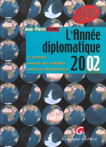 Couverture du livre « L'annee diplomatique 2002 - synthese annuelle des problemes politiques internati » de Ferrier J.-P. aux éditions Gualino