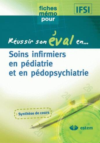 Couverture du livre « Soins infirmiers en pédiatrie et en pédopsychiatrie » de Didier Mallay aux éditions Vuibert