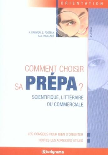 Couverture du livre « Comment choisir sa prépa ? (4e édition) » de Darmon K. aux éditions Studyrama