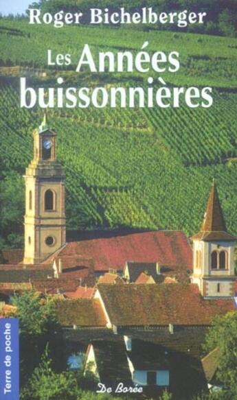 Couverture du livre « Annees buissonnieres (les) » de Bichelberger R aux éditions De Boree
