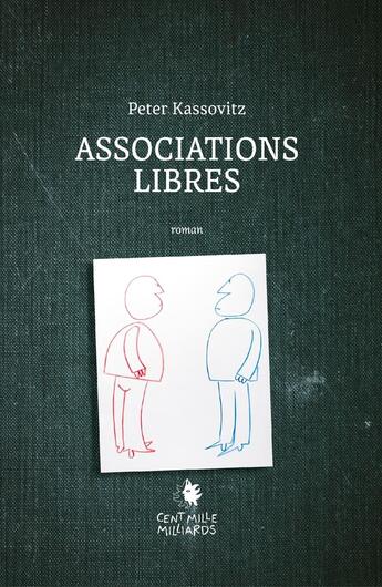 Couverture du livre « Associations libres » de Peter Kassovitz aux éditions Cent Mille Milliards