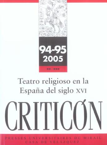 Couverture du livre « REVUE CRITICON n.94-95 ; teatro reliogoso en la España del siglo XVI » de  aux éditions Pu Du Midi