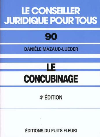 Couverture du livre « Le Concubinage » de Daniele Mazaud-Lueder aux éditions Puits Fleuri