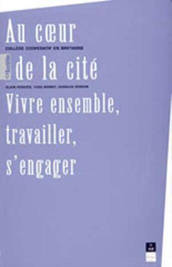 Couverture du livre « AU COEUR DE LA CITE » de Pur aux éditions Pu De Rennes