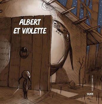 Couverture du livre « Albert et Violette » de Juliette Parachini et Gwendal Blondelle aux éditions Alice