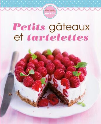 Couverture du livre « Petits gâteaux et tartelettes » de  aux éditions Ngv