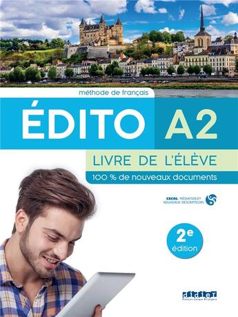 Couverture du livre « Édito : FLE ; livre de l'élève ; A2 (2e édition) » de Clemence Fafa et Airelle Pasquet et Alexandra Horquin et Marlene Dodin et Florence Gajdosova aux éditions Didier