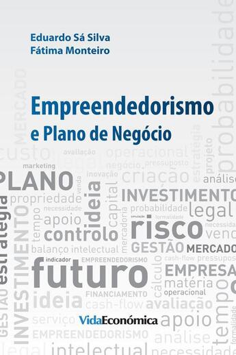 Couverture du livre « Empreendedorismo e Plano de Negócio » de Eduardo Sa Silva et Fatima Monteiro aux éditions Epagine